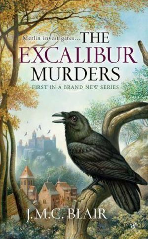 [Merlin Investigation 01] • The Excalibur Murders · A Merlin Investigation